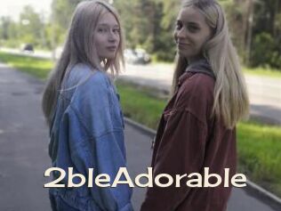 2bleAdorable