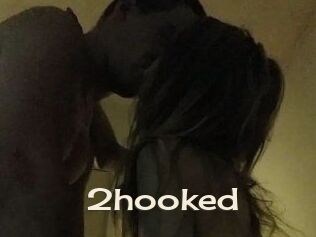 2hooked