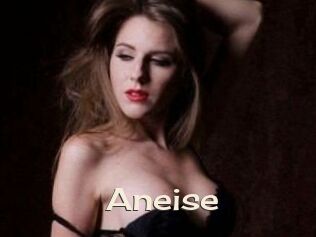 Aneise