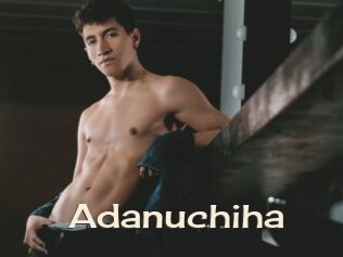 Adanuchiha