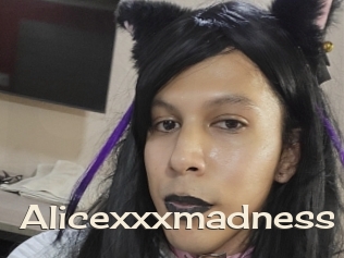 Alicexxxmadness