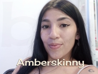 Amberskinny