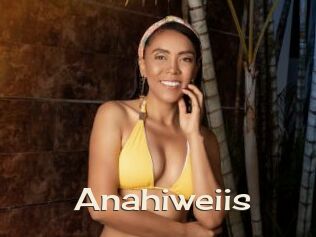 Anahiweiis