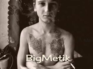 BigMetik