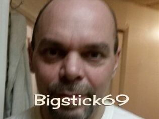 Bigstick69