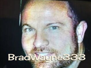 BradWayne333