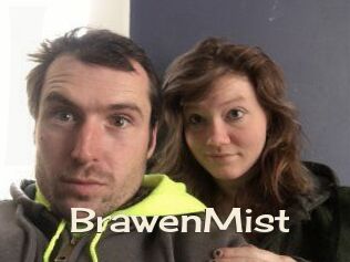BrawenMist