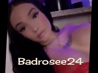 Badrosee24