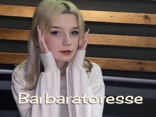 Barbaratoresse