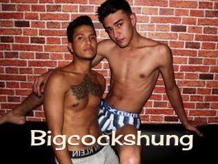 Bigcockshung