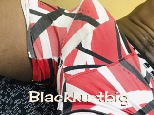 Blackkurtbig
