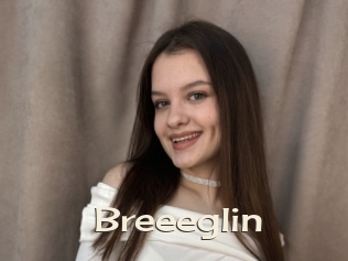 Breeeglin