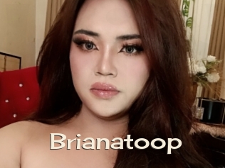 Brianatoop