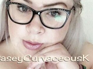 CaseyCurvaceousK