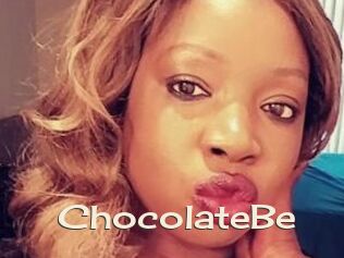 ChocolateBe