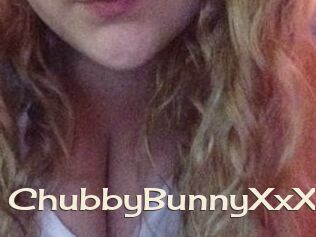 ChubbyBunnyXxX