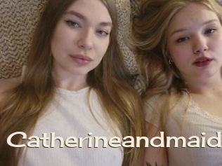 Catherineandmaid