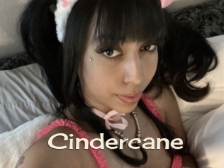 Cindercane