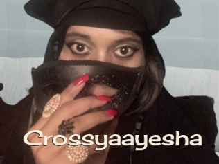 Crossyaayesha