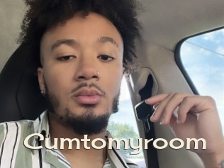 Cumtomyroom