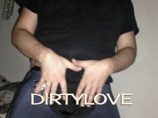 DIRTYLOVE