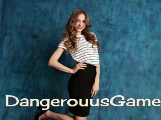 DangerouusGame