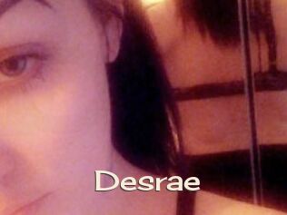 Desrae