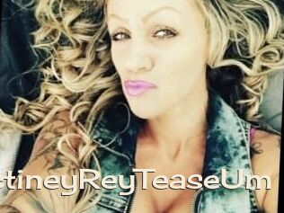 DestineyRey_TeaseUm