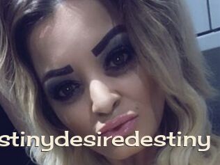Destinydesiredestiny
