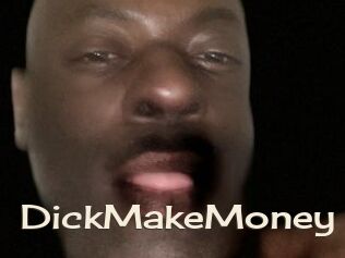 DickMakeMoney