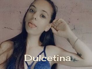 Dulcetina