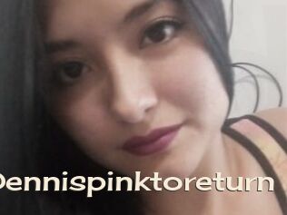 Dennispinktoreturn