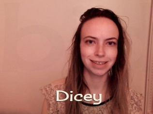 Dicey