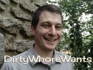 DirtyWhoreWants