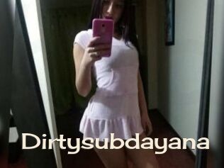 Dirtysubdayana