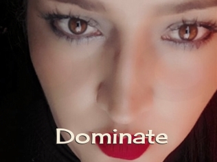 Dominate