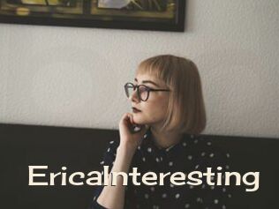 EricaInteresting