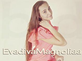EvadivaMagnoliaa