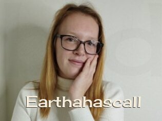 Earthahascall