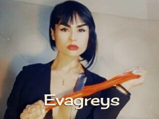 Evagreys