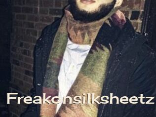 Freakonsilksheetz