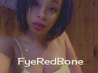 FyeRedBone