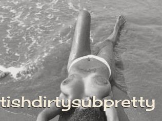 Fetishdirtysubpretty