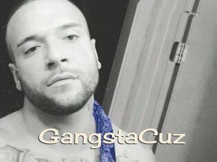 GangstaCuz