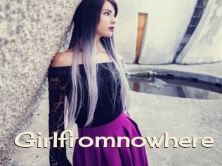 Girlfromnowhere