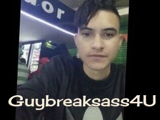 Guybreaksass4U