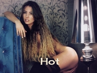 Hot
