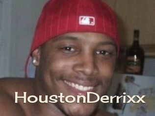 HoustonDerrixx