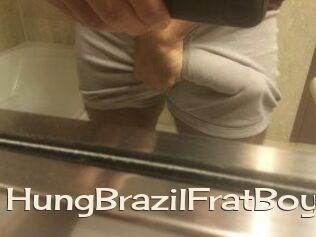 HungBrazilFratBoy