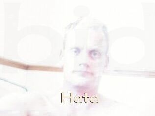 Hete